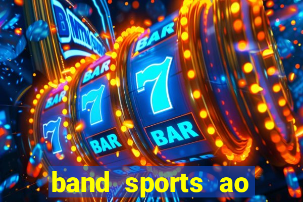 band sports ao vivo gratis